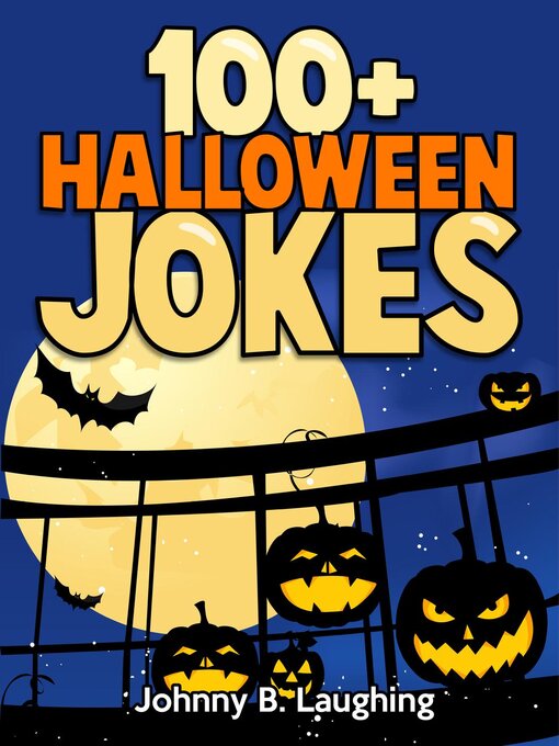 Title details for 100+ Halloween Jokes by Johnny B. Laughing - Available